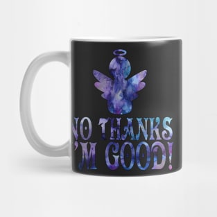 No thanks I'm good - angel Mug